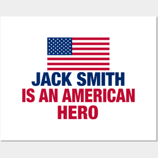 Jack Smith is An American Hero Posters and Art